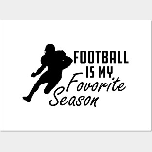 Football Is My Favorite Season Posters and Art